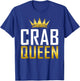 Crab Queen Proud Crab Owner T-Shirt - T-Shirt | Royal