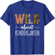 Wild About Kindergarten Teacher Leopard Print T-Shirt - T-Shirt | Royal