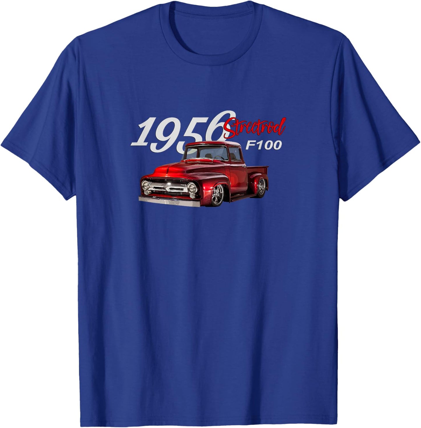 1956 F100 Streetrod Pickup Truck, Vintage Pick Up, Car Guys T-Shirt - T-Shirt | Royal