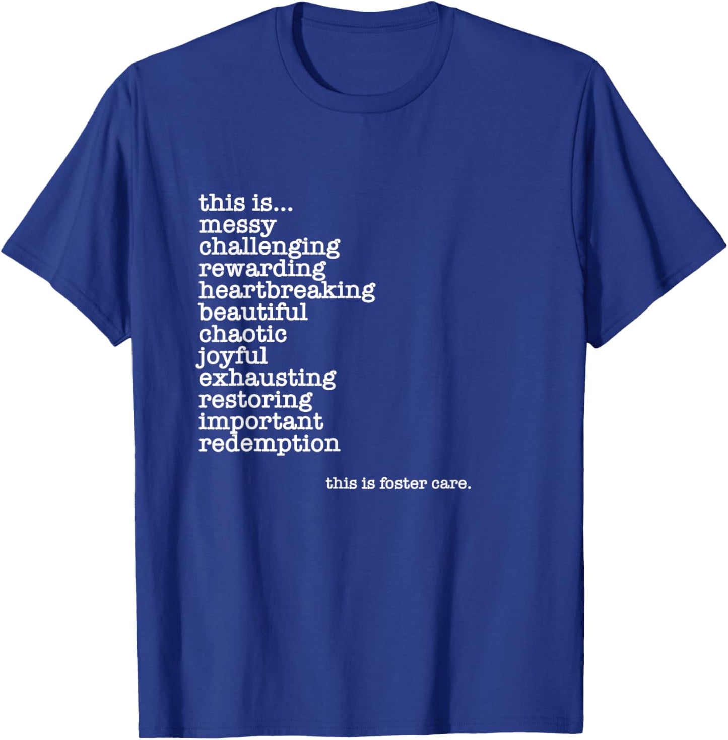 Foster Care, Foster Parents, Fostering, Adoption, Foster Mom T-Shirt - T-Shirt | Royal