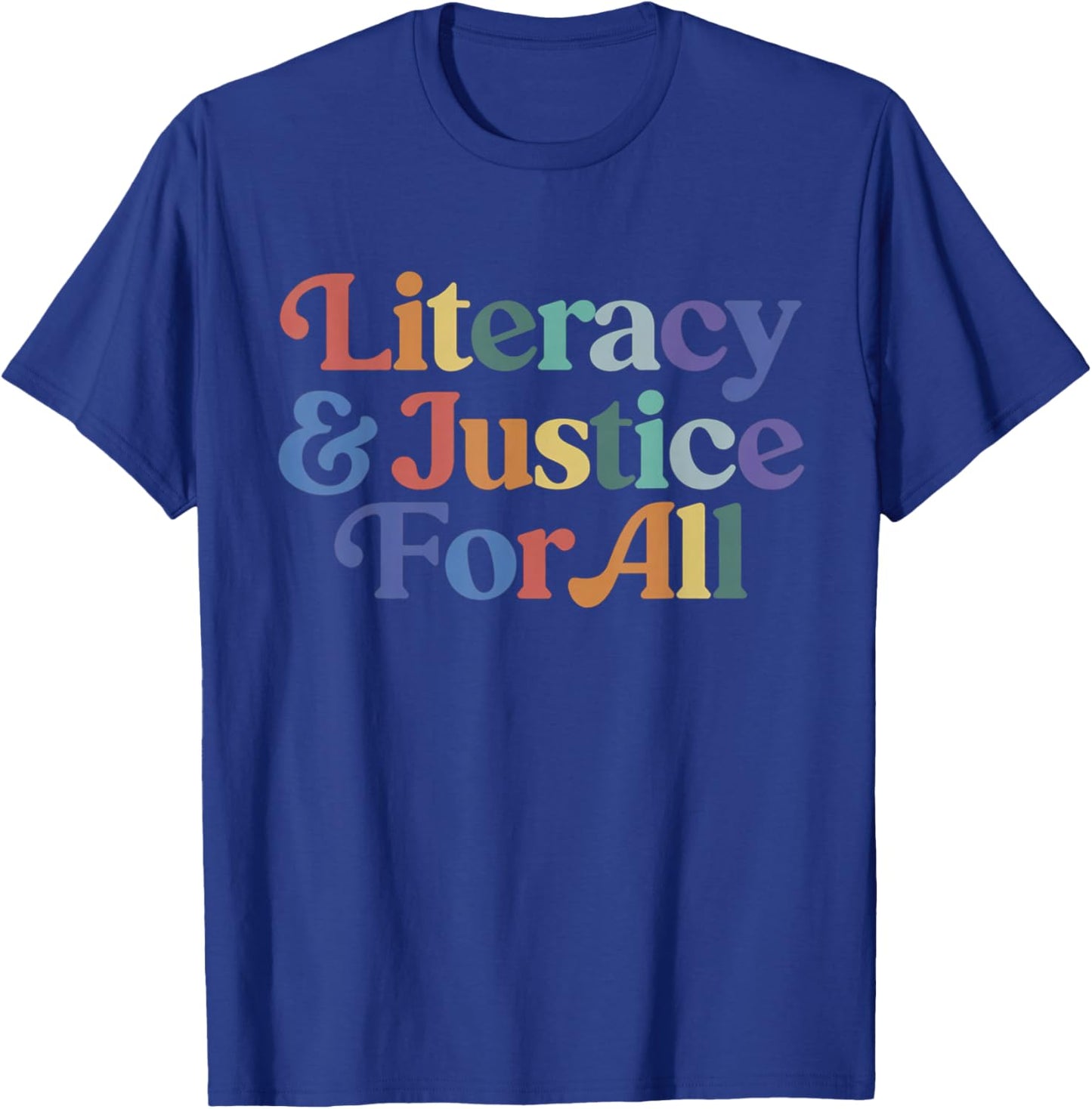 Literacy Justice for All Stop Book Banning Protect Librarian T-Shirt - T-Shirt | Royal