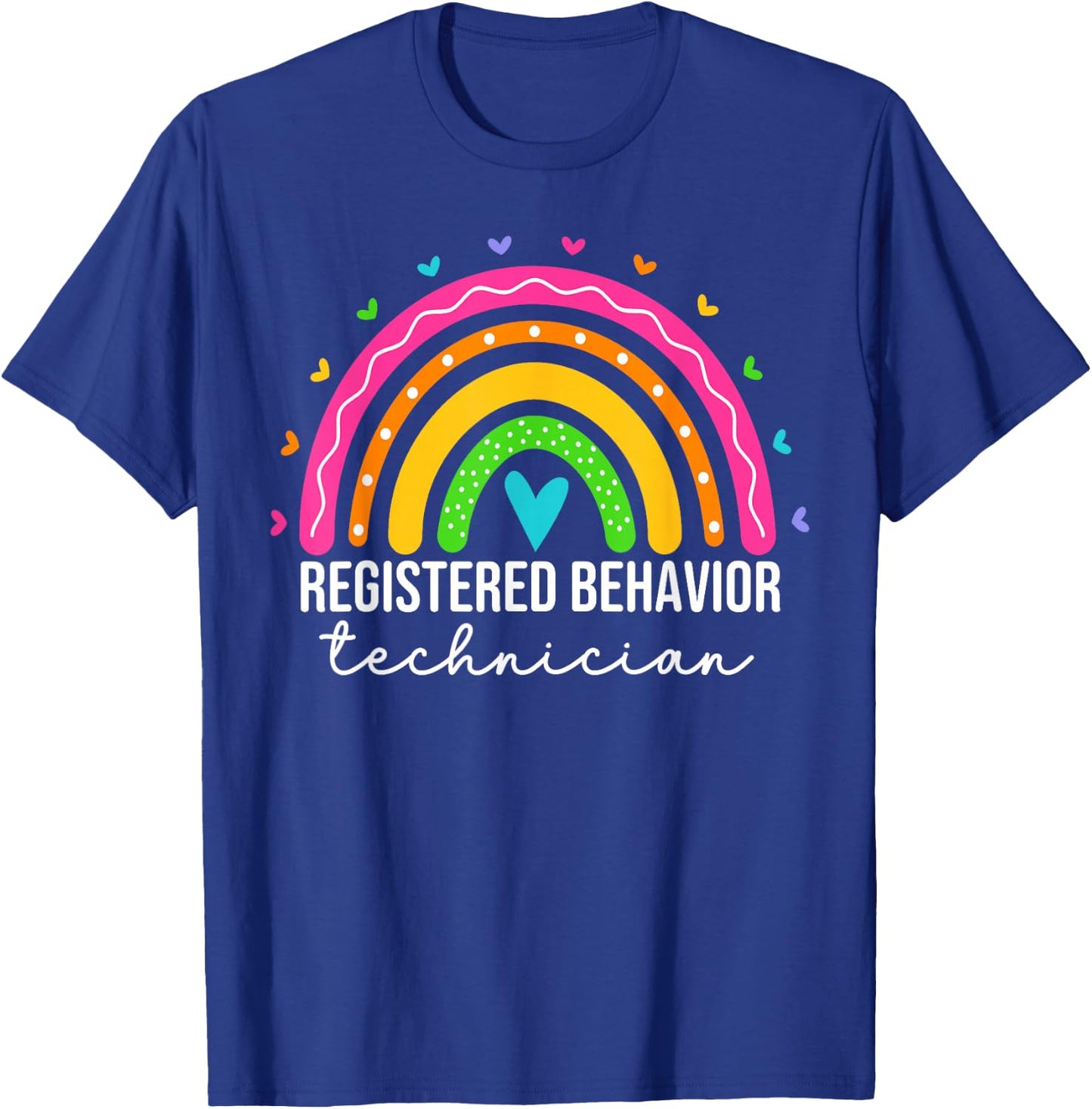 Registered Behavior Technician RBT Behavioral ABA Therapist T-Shirt - T-Shirt | Royal