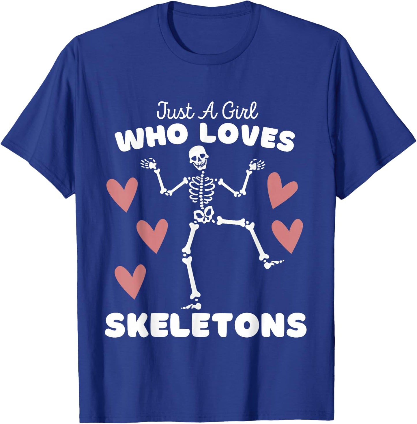 Just A Girl Who Loves Skeletons - Cute Girls Halloween T-Shirt - T-Shirt | Royal