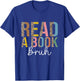 Read A Book Bruh Leopard T-Shirt - T-Shirt | Royal