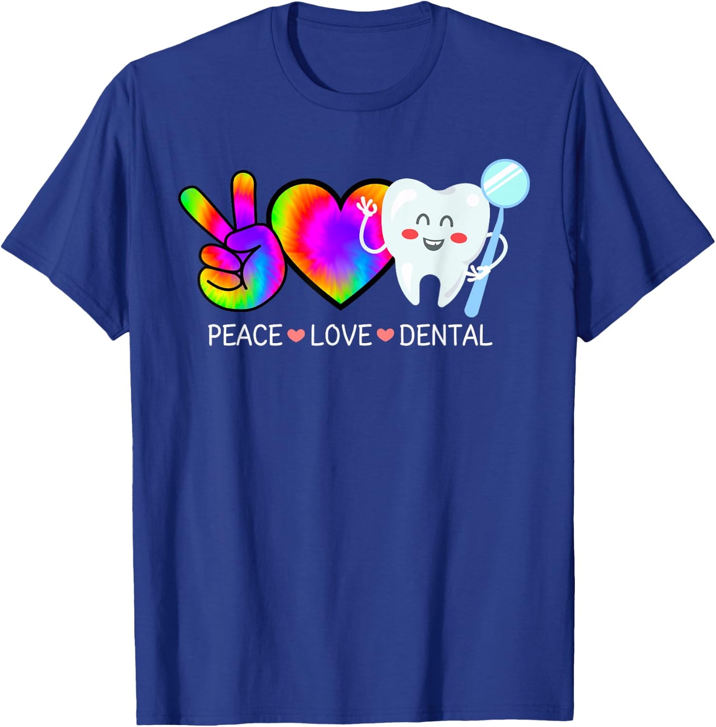 Peace Love Dental Tie Dye Heart Rainbow Teeth Cute Dentist T-Shirt - T-Shirt | Royal