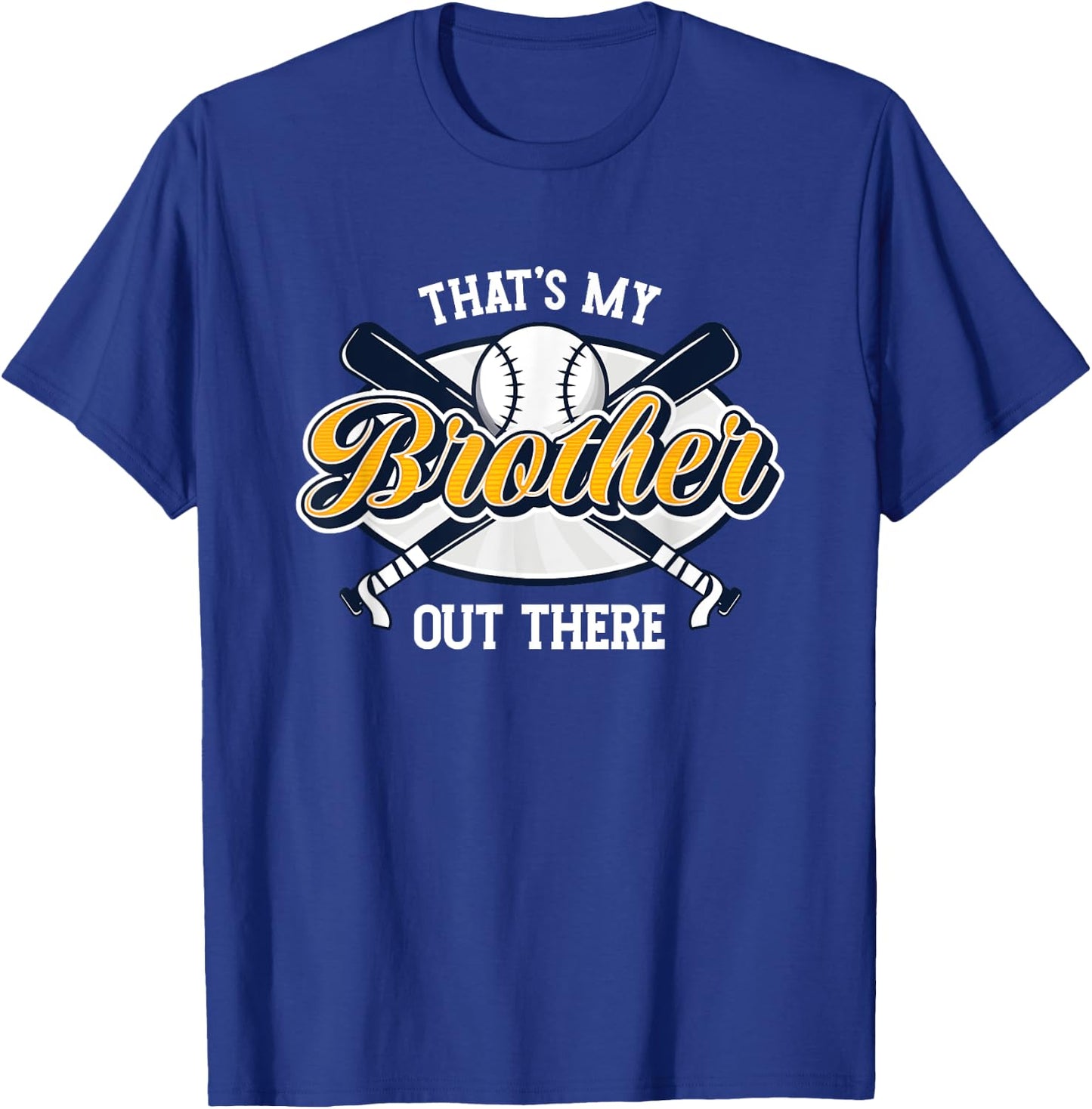 That's My Brother Out There | Pitcher Catcher | Baseball T-Shirt - T-Shirt | Royal