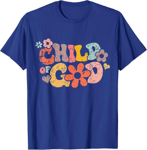 Child Of God Shirt Wavy Groovy Floral Quote T-Shirt - T-Shirt | Royal