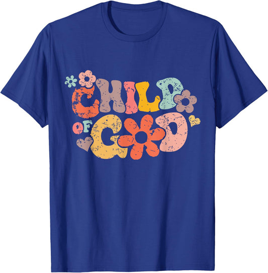 Child Of God Shirt Wavy Groovy Floral Quote T-Shirt - T-Shirt | Royal
