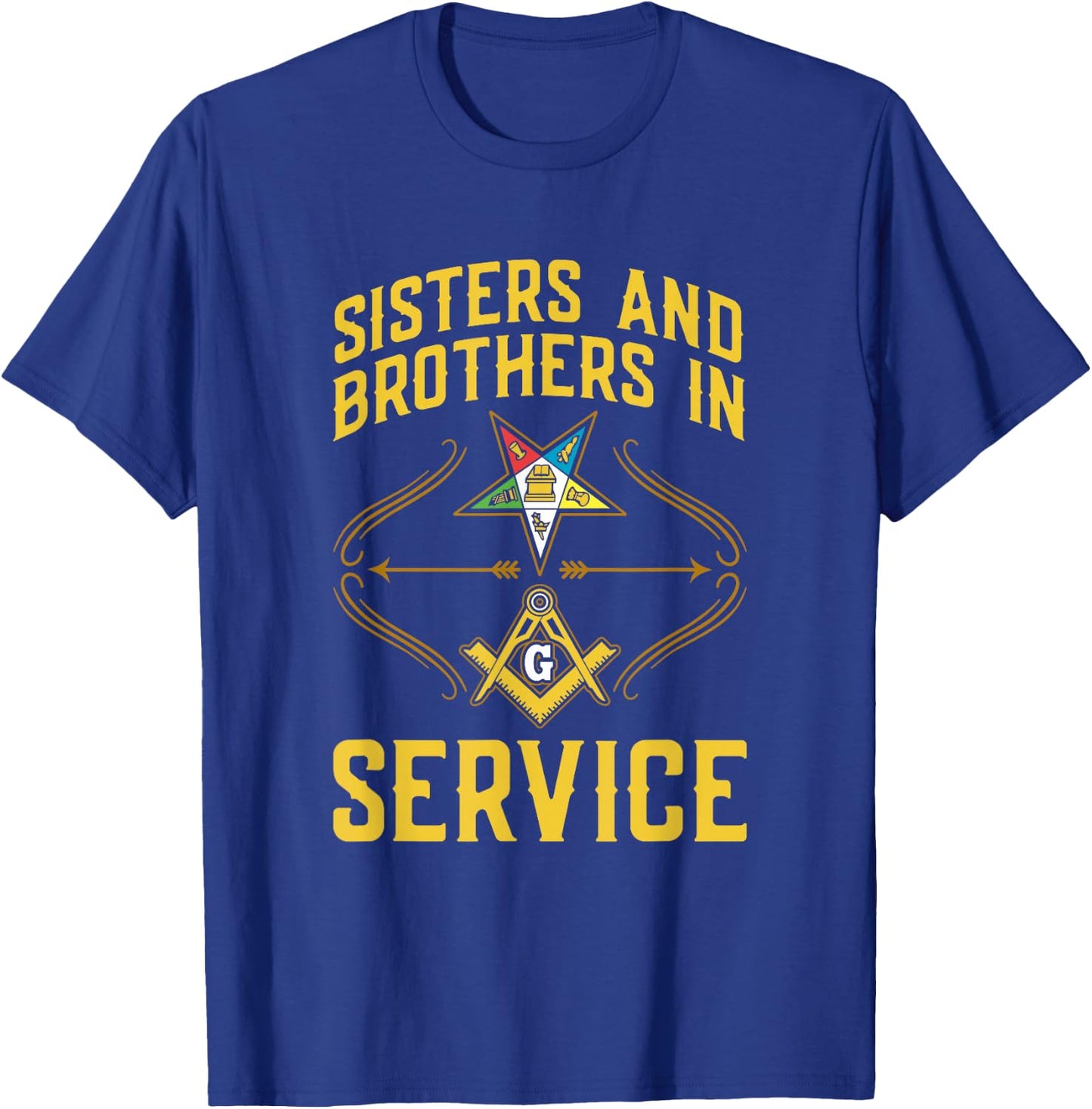 Sisters In Service OES Masonry Masonic Freemason Freemasonry T-Shirt - T-Shirt | Royal