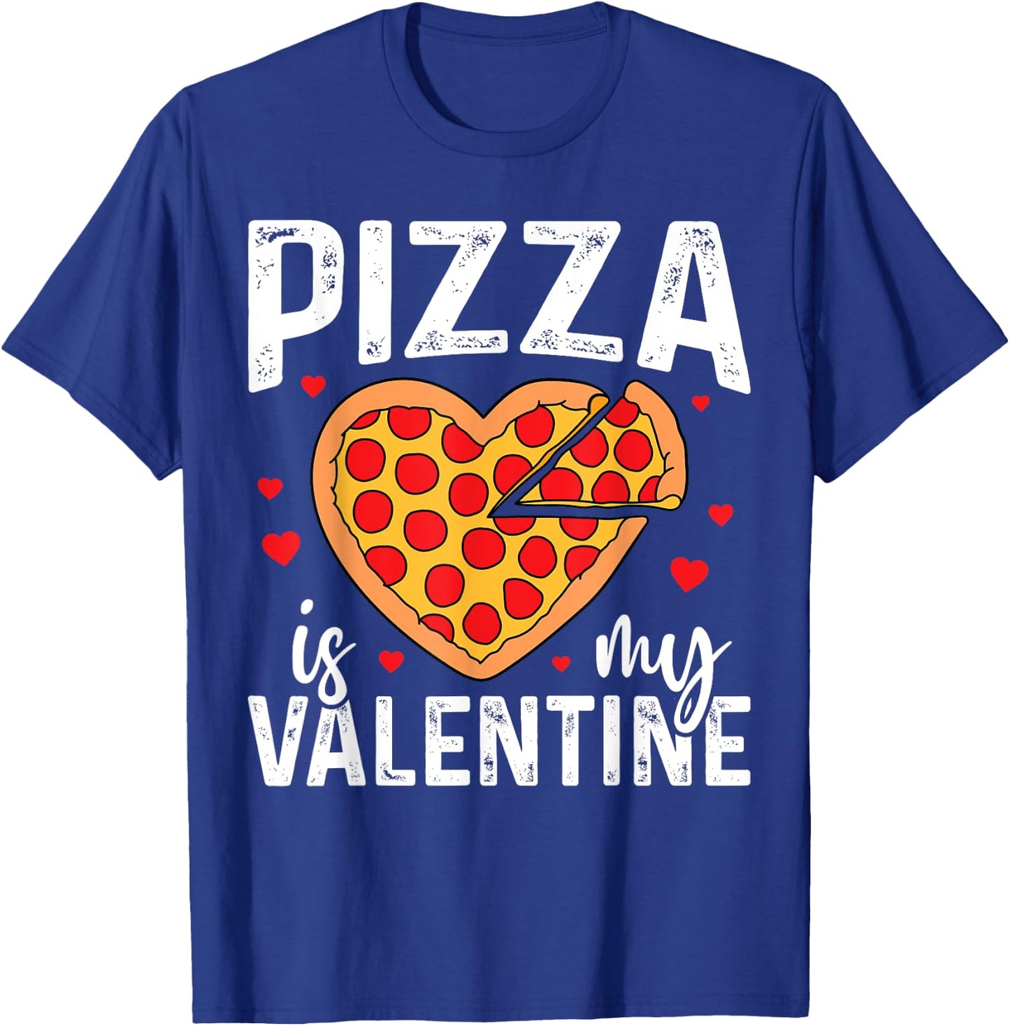 Pizza Is My Valentine Funny Boy Girl Valentines Day Toddler T-Shirt - T-Shirt | Royal