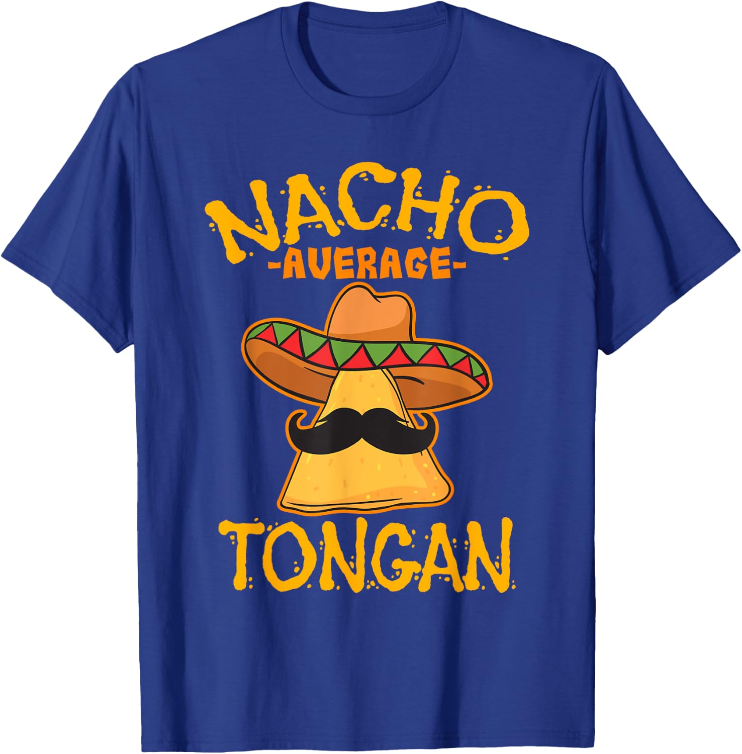 Nacho Average Tongan Heritage Kingdom of Tonga Roots T-Shirt - T-Shirt | Royal