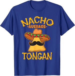 Nacho Average Tongan Heritage Kingdom of Tonga Roots T-Shirt - T-Shirt | Royal