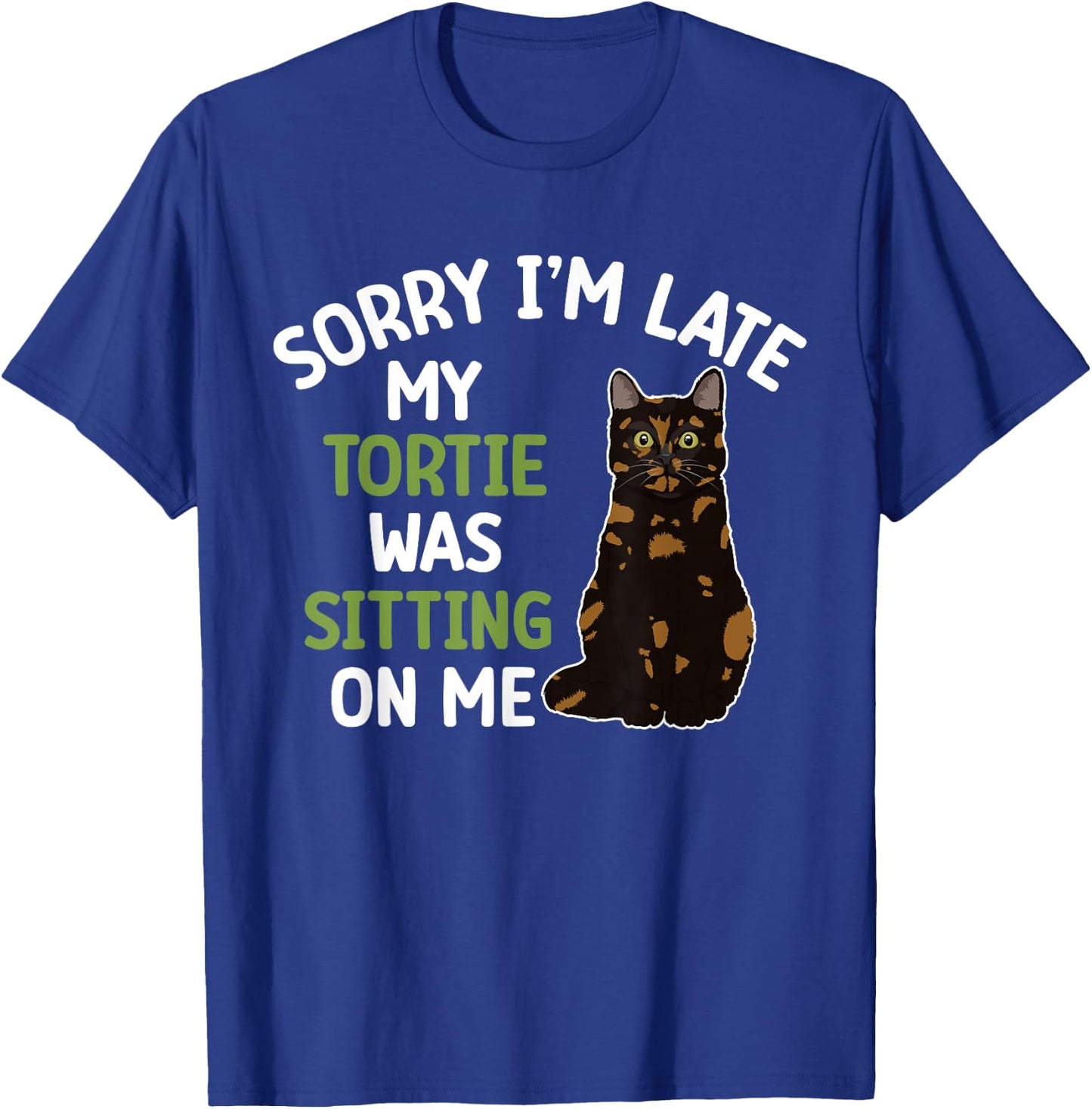 Tortie Cat Owner Funny Tortie Cat Dad Tortoiseshell Cat Mom T-Shirt - T-Shirt | Royal