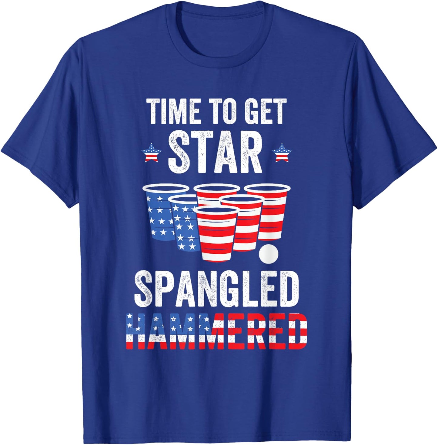 4th Of July Beer Pong Time To Get Star Spangled Hammered Men T-Shirt - T-Shirt | Royal