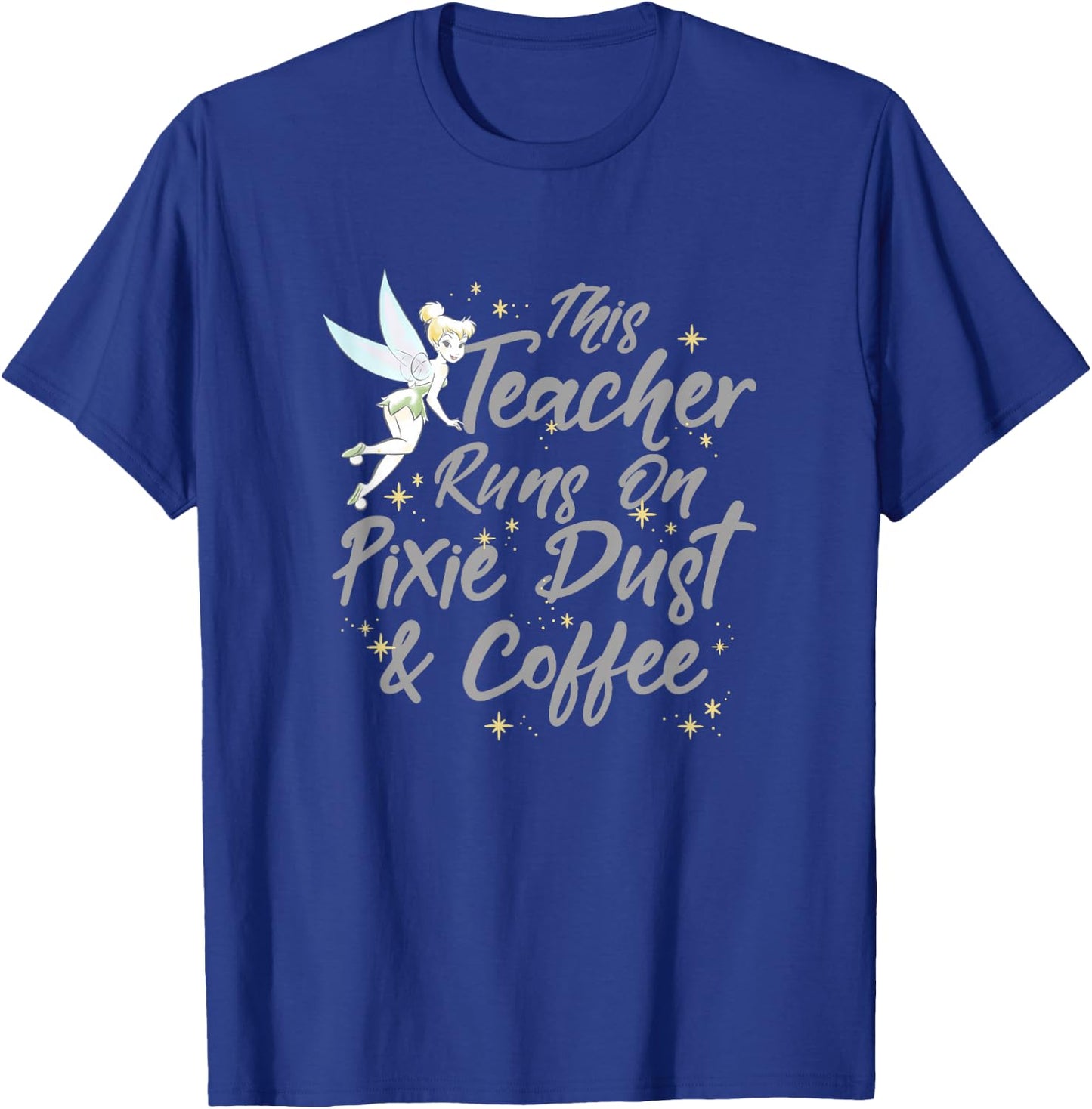 Disney Peter Pan Tinkerbell Teacher Pixie Dust And Coffee T-Shirt - T-Shirt | Royal