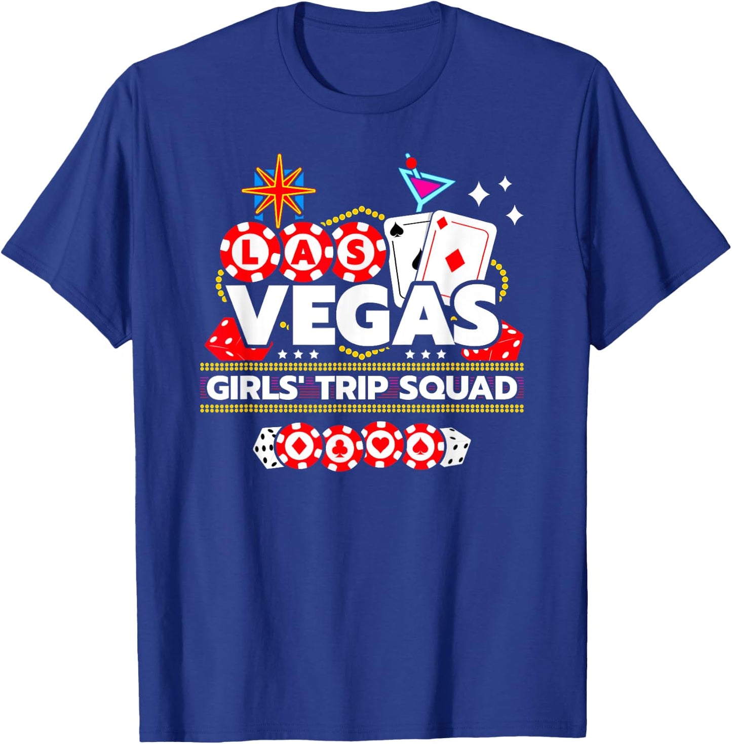 Las Vegas Vacation - Girls Trip Squad - Vegas Girls Trip T-Shirt - T-Shirt | Royal