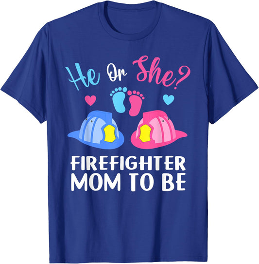 Mom He or She Gender Reveal Baby Shower Future Firefighter T-Shirt - T-Shirt | Royal