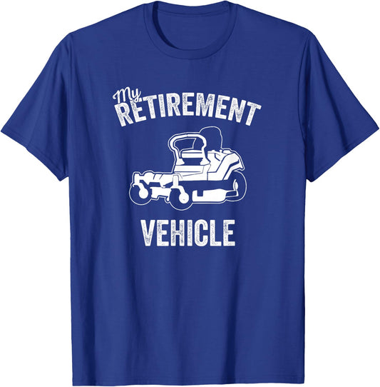 My Retirement Vehicle - Funny Zero Turn Mower Design T-Shirt - T-Shirt | Royal