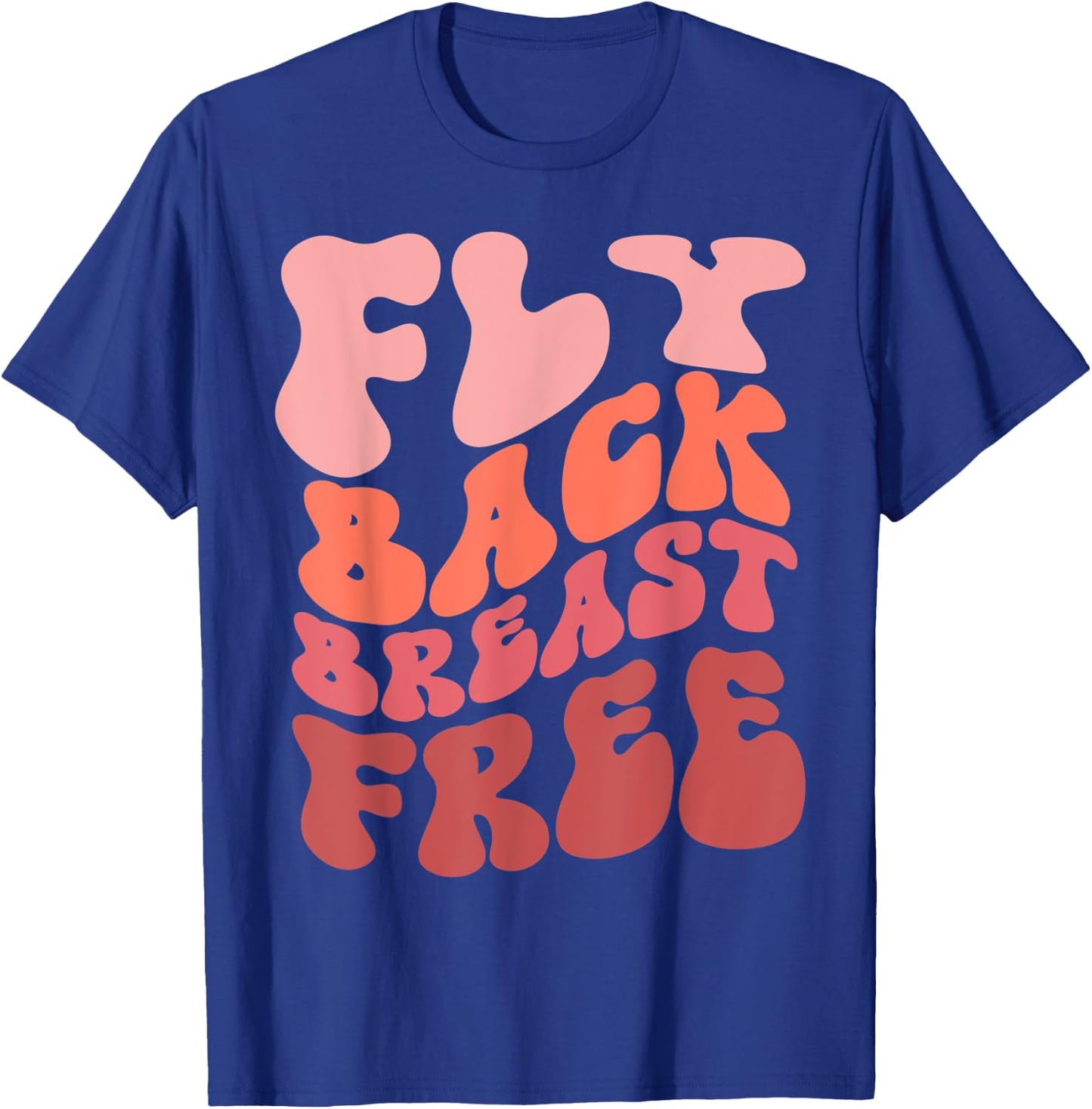 Swim meet Fly Back Breast Free T-Shirt - T-Shirt | Royal