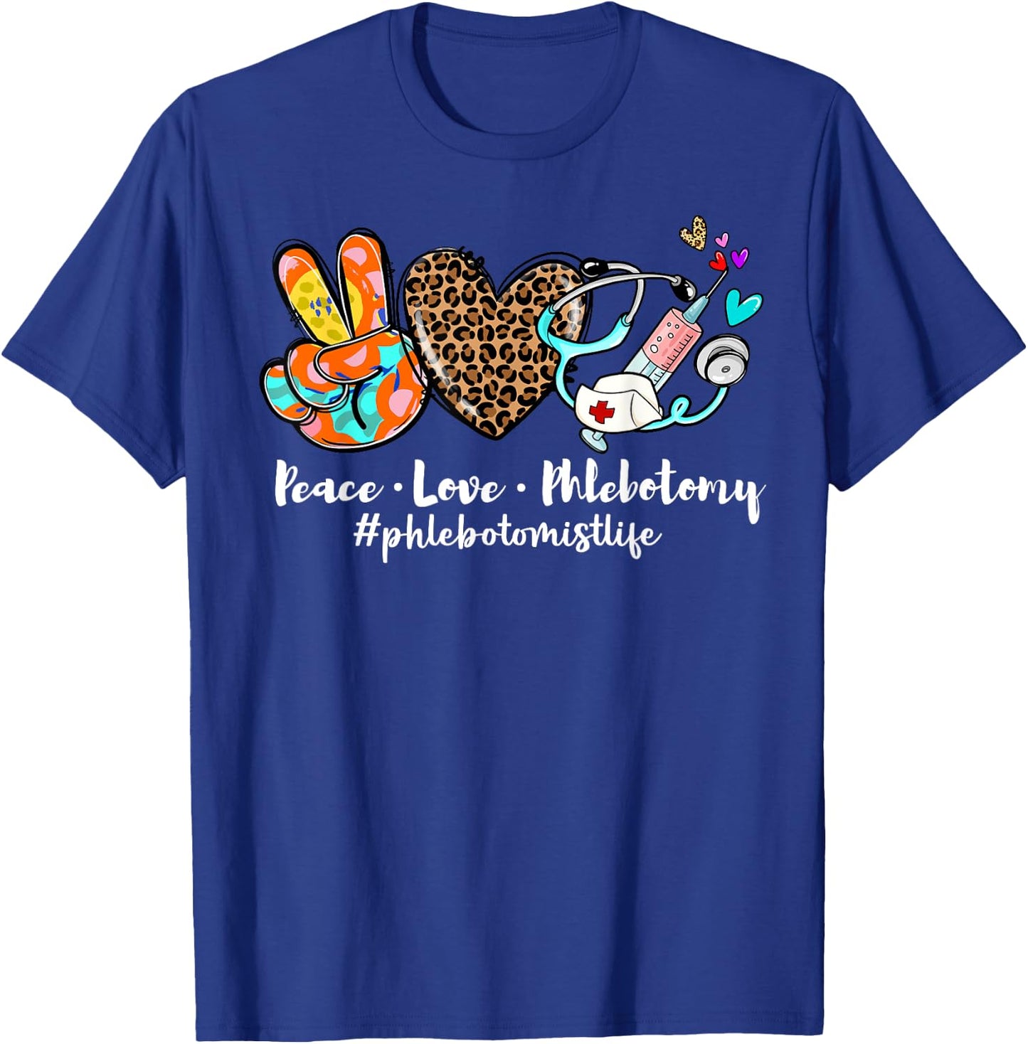 Peace Love Phlebotomy Syringe Leopard Phlebotomist Life T-Shirt - T-Shirt | Royal