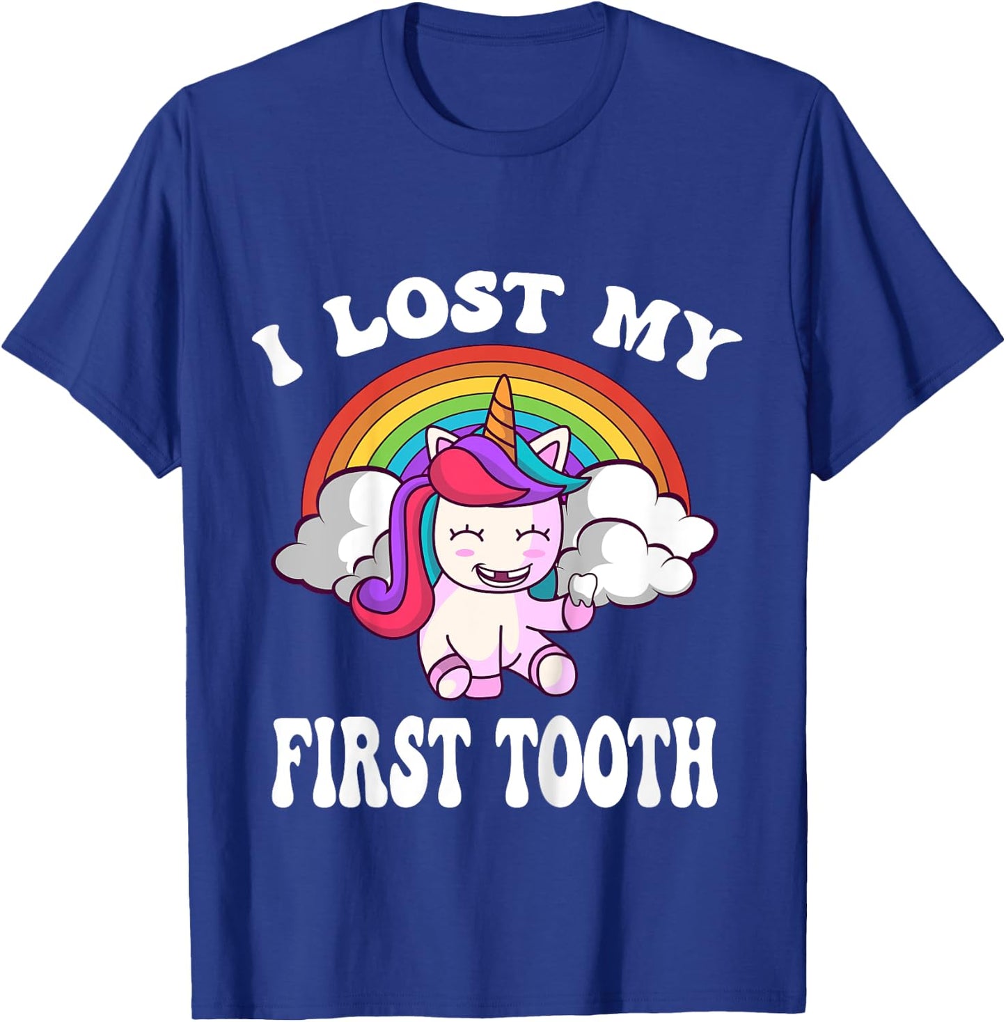 Rainbow Unicorn I Lost My First Tooth Funny Tooth Fairy T-Shirt - T-Shirt | Royal
