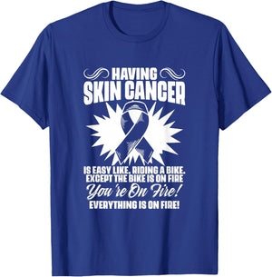 Having Skin Cancer Survivor Warrior Melanoma Awareness T-Shirt - T-Shirt | Royal