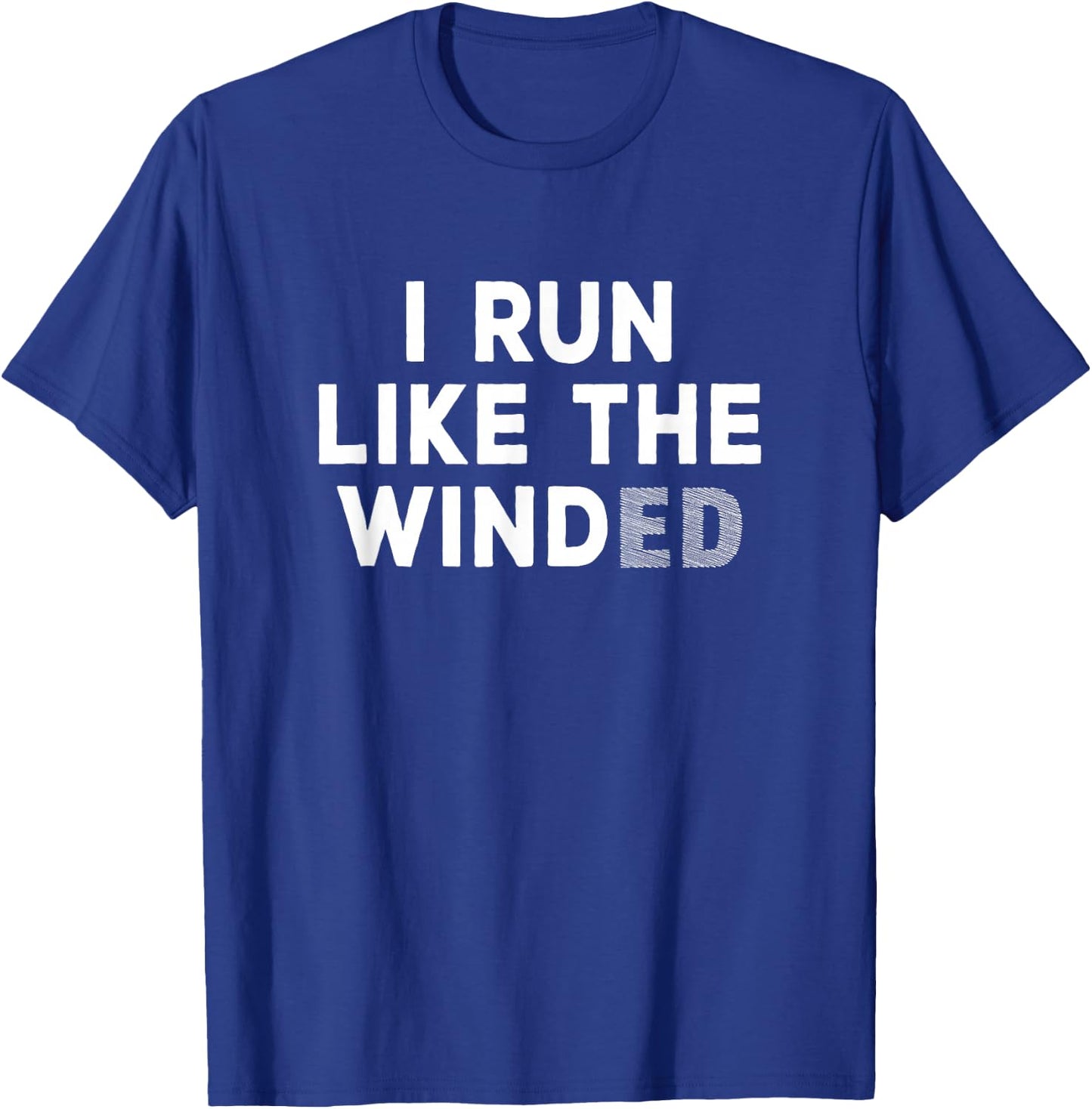 BTV Men's -Adults Black I Run Like The Winded T-Shirt - T-Shirt | Royal