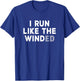 BTV Men's -Adults Black I Run Like The Winded T-Shirt - T-Shirt | Royal