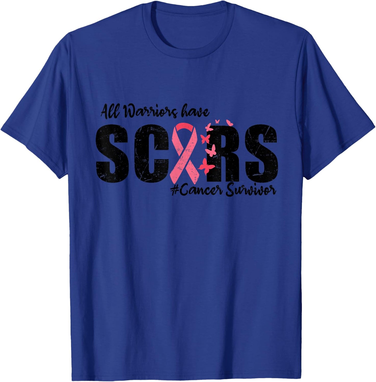 All Warriors Have Scars Breast Cancer Survivor Fighter Women T-Shirt - T-Shirt | Royal