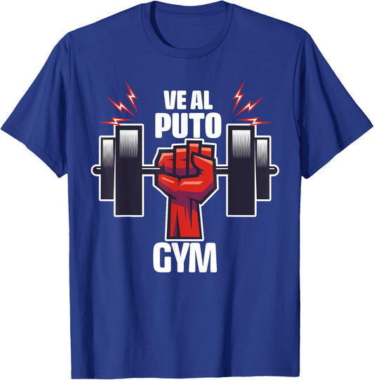 Go to the Fuck Gym T-Shirt - T-Shirt | Royal