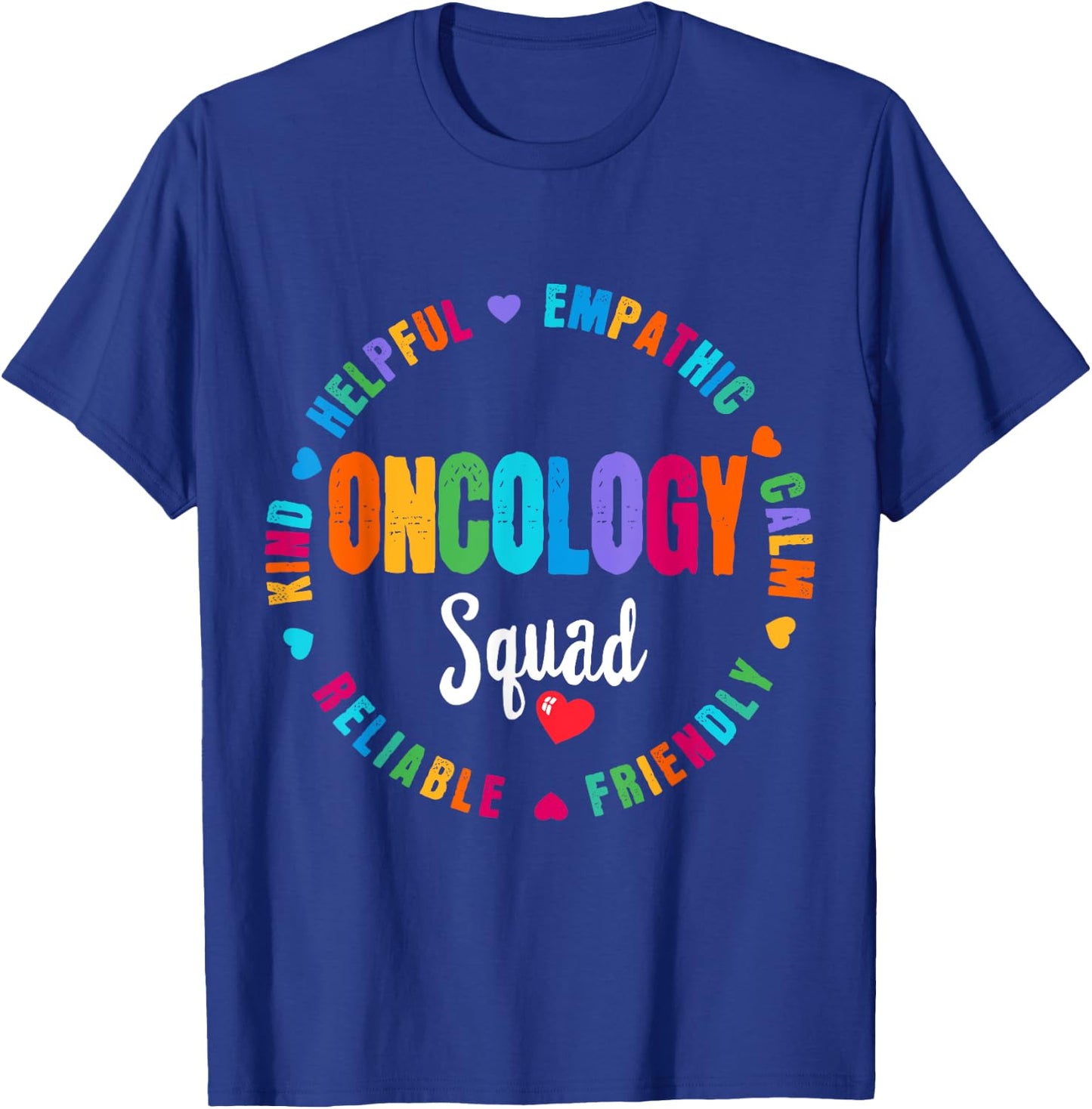 Oncology Squad Nurse Team Registered Nursing T-Shirt - T-Shirt | Royal