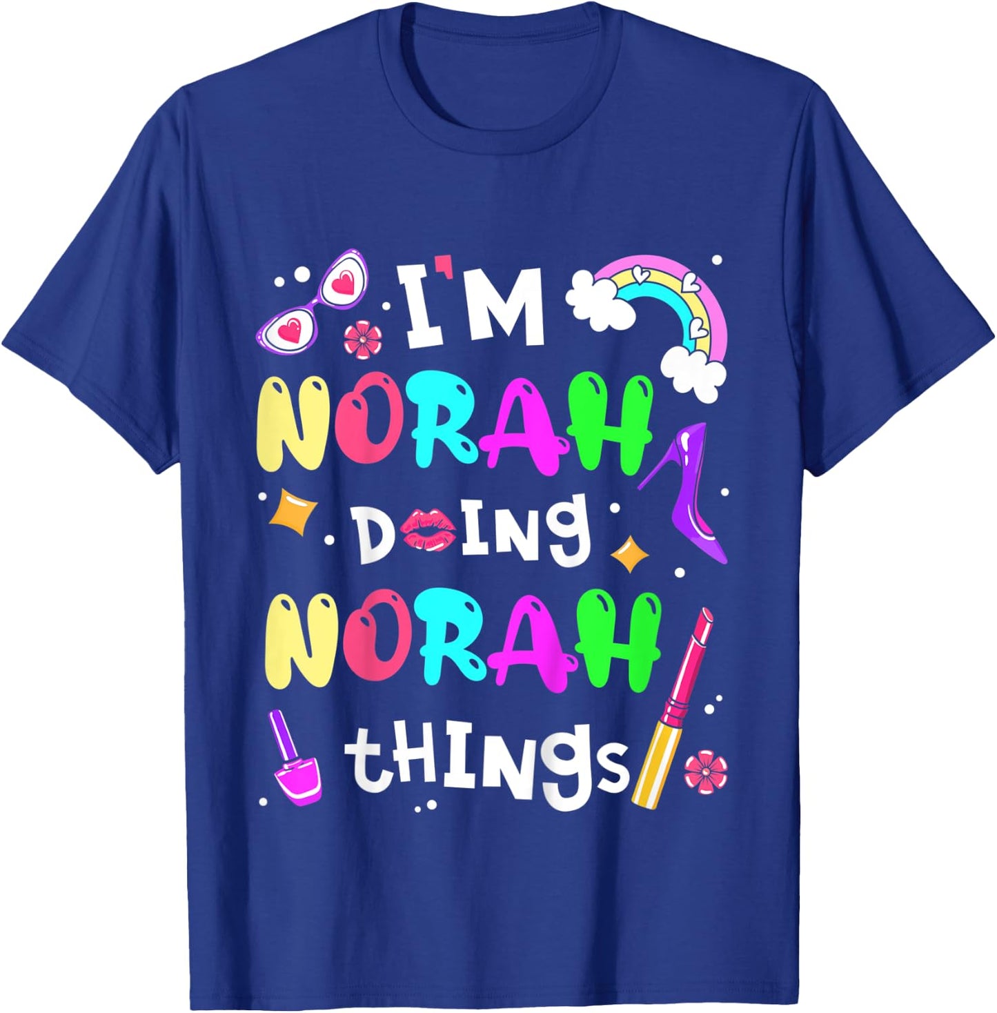Kids I'm Norah Doing Norah Things Cute Girls Personalized Name T-Shirt - T-Shirt | Royal