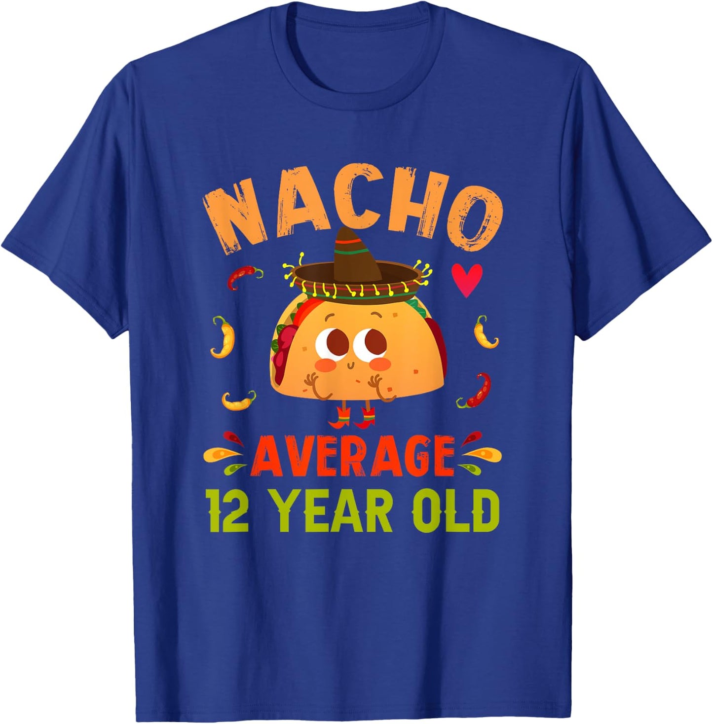 Nacho Average 12 Year Old Funny Cute 12th Birthday Taco Boy T-Shirt - T-Shirt | Royal