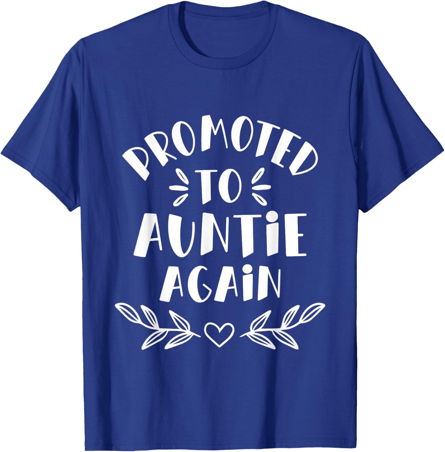 Promoted To Auntie Again - Aunt Gender Reveal Niece Nephew T-Shirt - T-Shirt | Royal