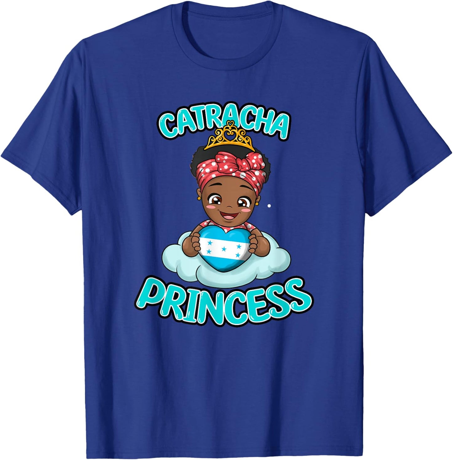 Honduras Proud Honduran Flag Catracha Girl Woman Princess T-Shirt - T-Shirt | Royal