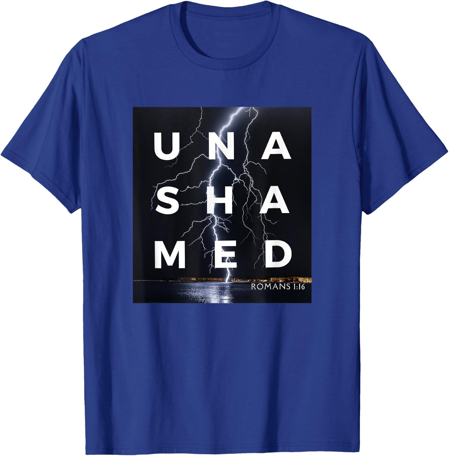 Unashamed of the Gospel , Romans 116 Christian Bold T-Shirt - T-Shirt | Royal