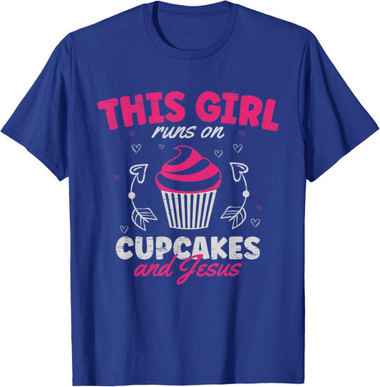 This Girl Runs On Cupcakes And Jesus T-Shirt - T-Shirt | Royal
