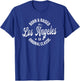 Born and Raised in Los Angeles T-Shirt - T-Shirt | Royal