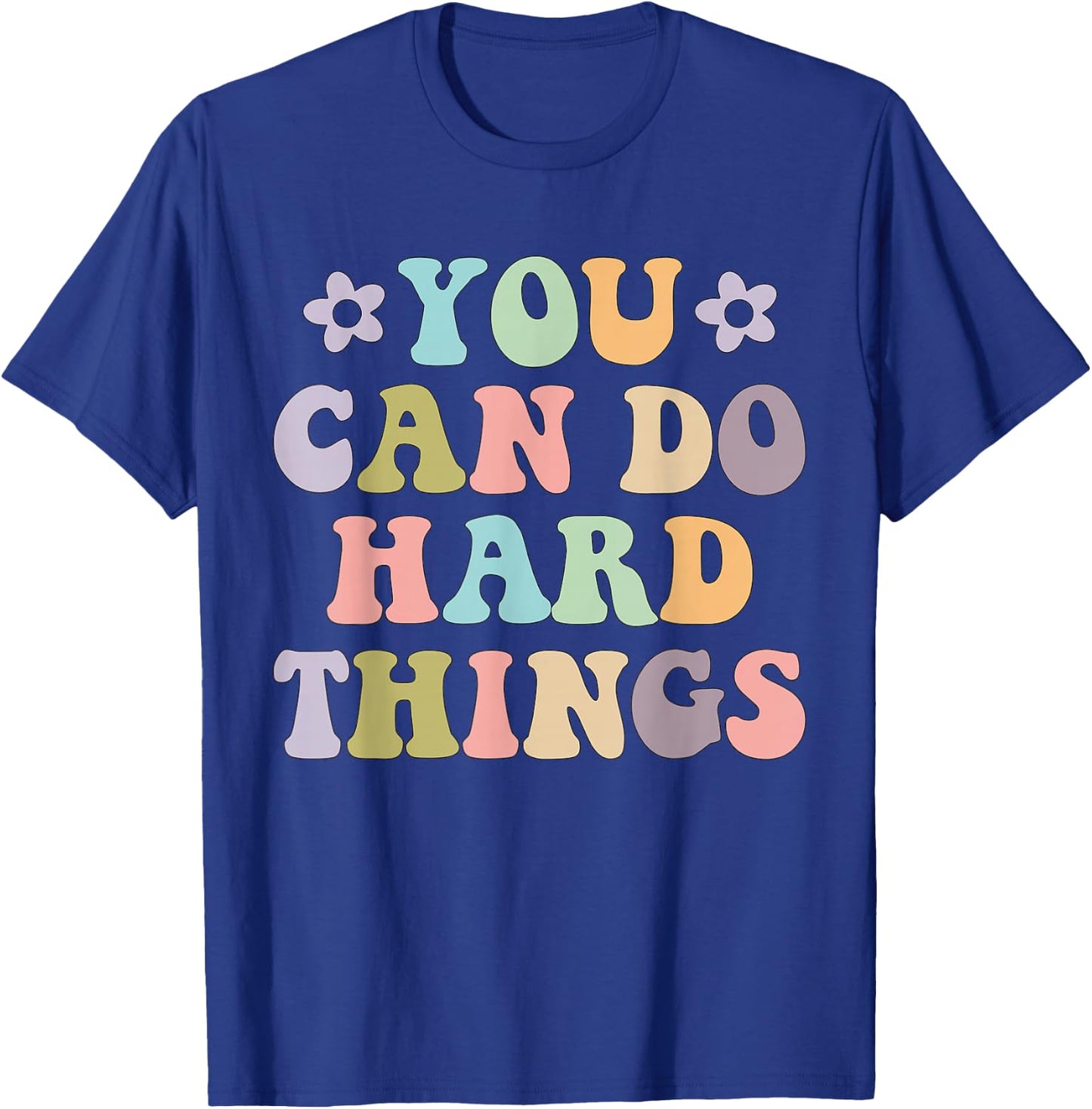 Inspirational Women's Graphics - You Can Do Hard Things T-Shirt - T-Shirt | Royal