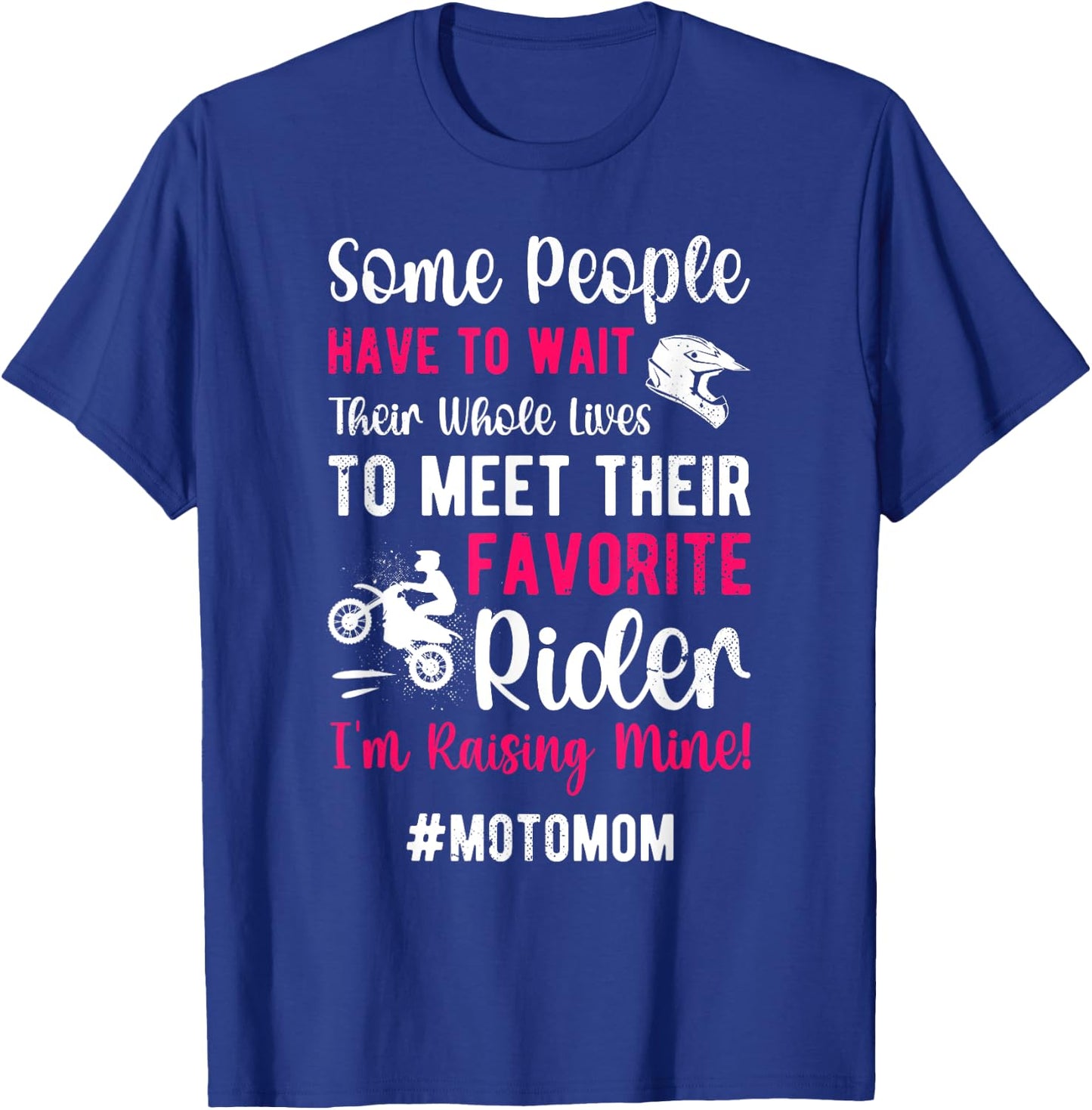 Favorite Rider Moto Mom Motocross Mom Motocross Rider Mama T-Shirt - T-Shirt | Royal