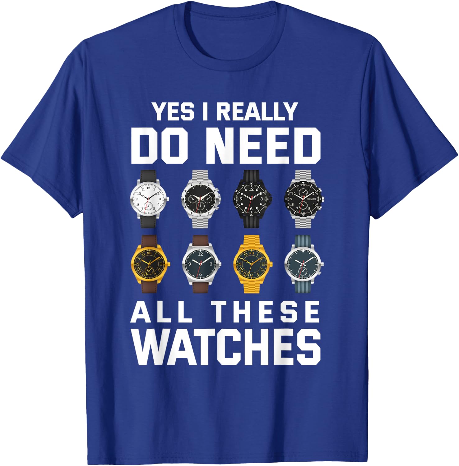 Watch Collector Funny Wristwatch T-Shirt - T-Shirt | Royal