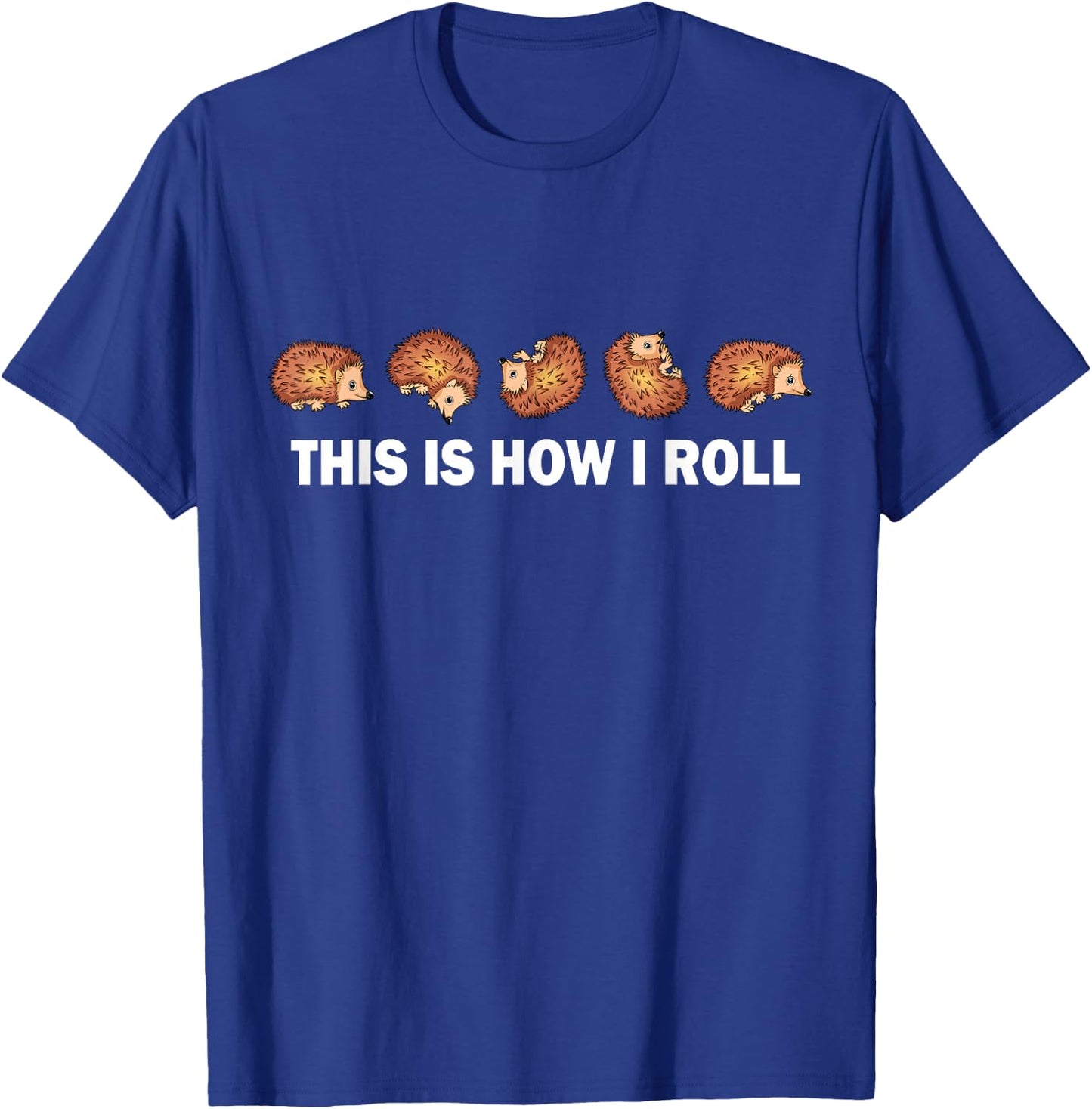 Cute Hedgehog Kids This is How I Roll Hedgehog T-Shirt - T-Shirt | Royal
