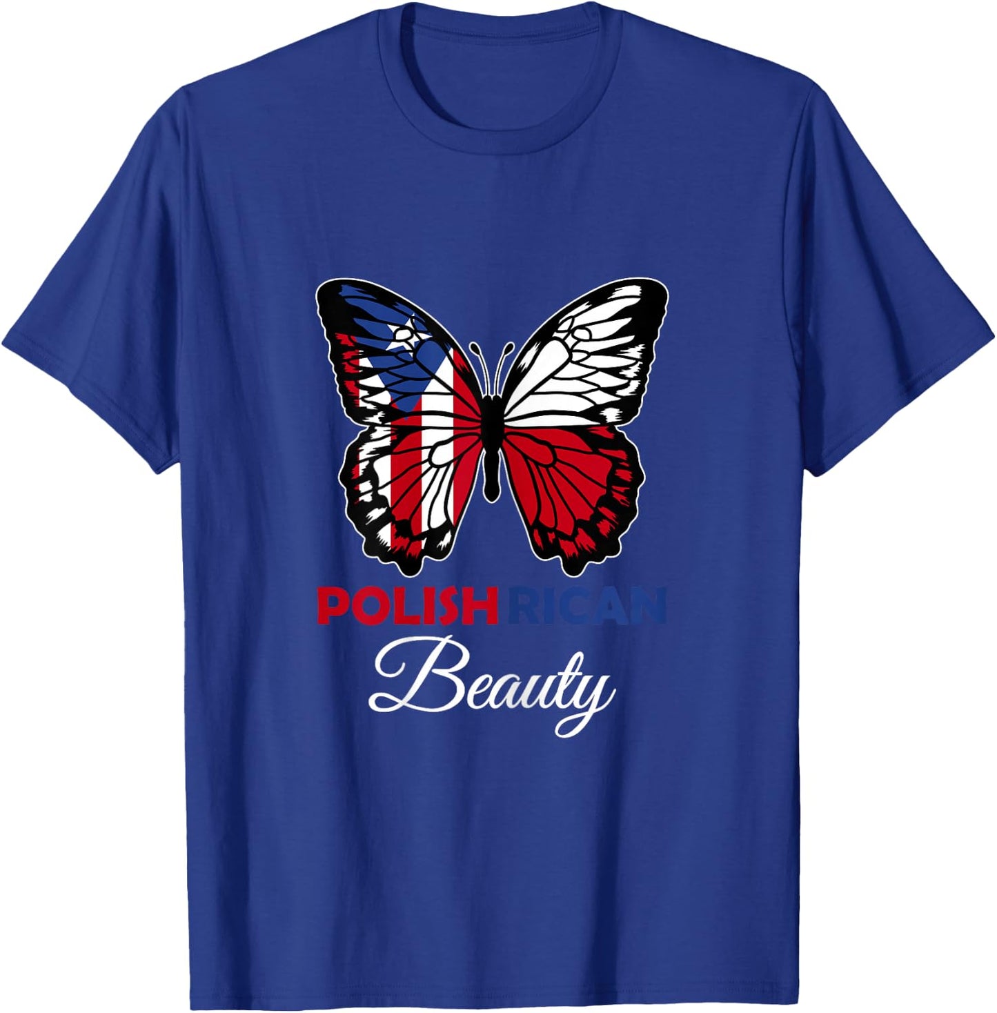 Polish Rican Beauty Butterfly Puerto Rico and Polska T-Shirt - T-Shirt | Royal