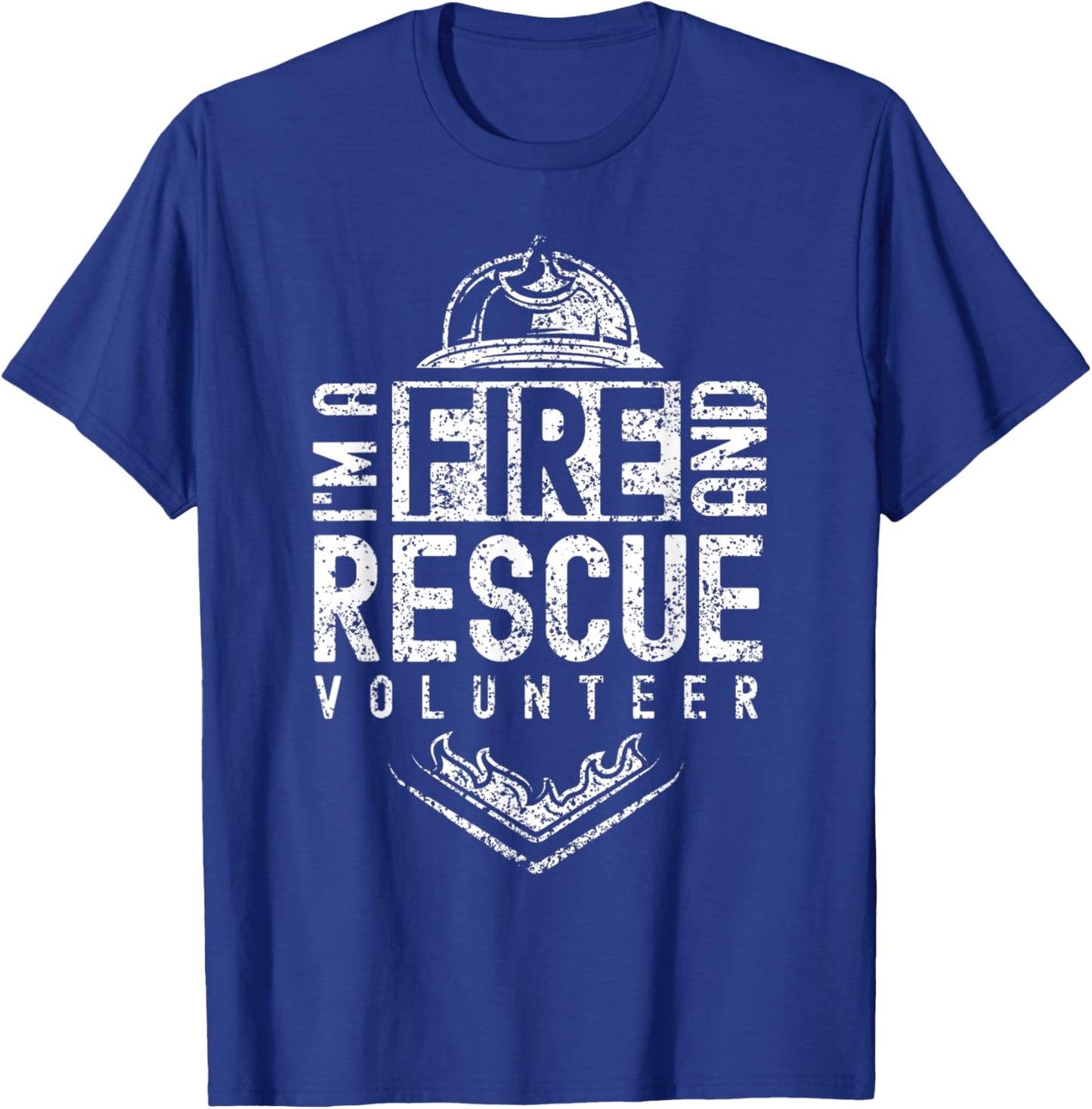 I'm A Fire And Rescue Volunteer Firefighter Voluntary T-Shirt - T-Shirt | Royal