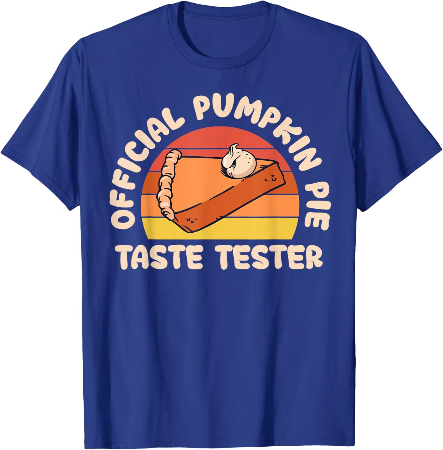 Retro Official Pumpkin Pie Taste Tester Funny Thanksgiving T-Shirt - T-Shirt | Royal