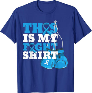 This Is My Fight Shirt Colon Cancer Fighter Support Strong T-Shirt - T-Shirt | Royal