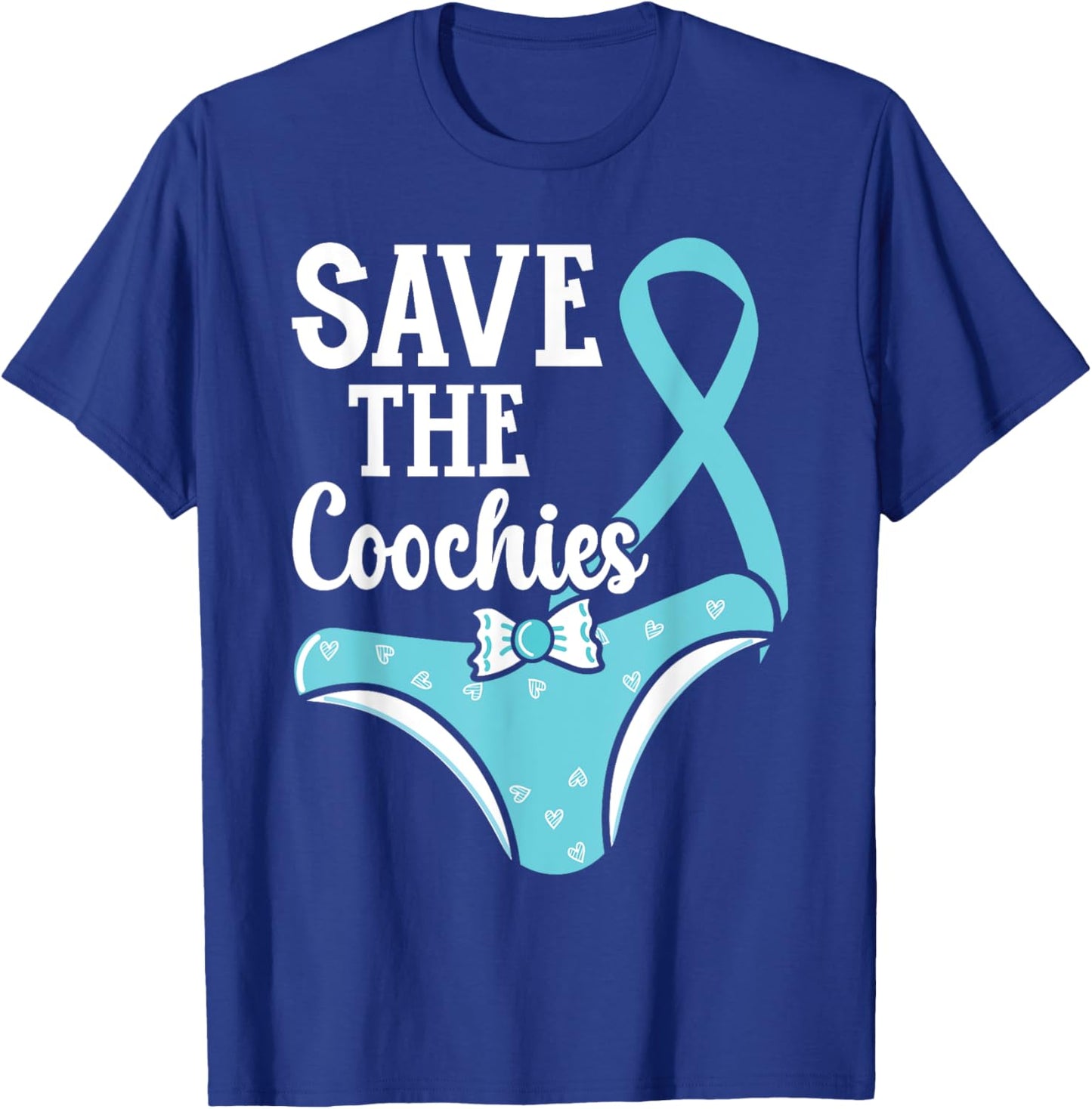 Save The Coochies Cervical Cancer Awareness Month T-Shirt - T-Shirt | Royal