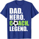 Dad Hero Coach Legend Father Papa Daddy Soccer Coach T-Shirt - T-Shirt | Royal
