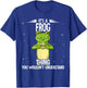 Its A Frog Thing Frog T-Shirt - T-Shirt | Royal