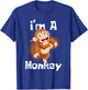 I'm A Monkey - Safari Zoo Animal Lover Primate Zookeeper T-Shirt - T-Shirt | Royal